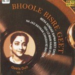 Bhoole Bisre Geet - Geeta Dutt - Vol. 1 - Shamshad Begum Song Download